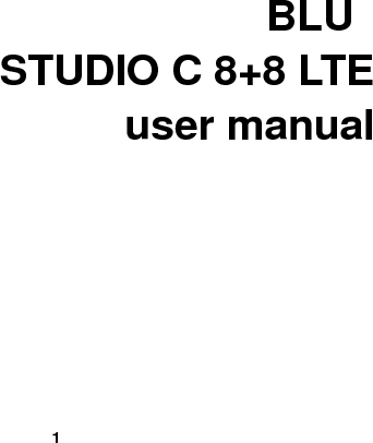    1  BLU   STUDIO C 8+8 LTE user manual     