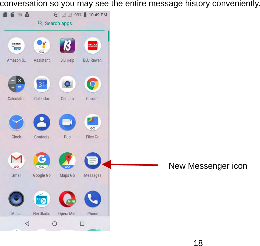   18conversation so you may see the entire message history conveniently.  New Messenger icon 