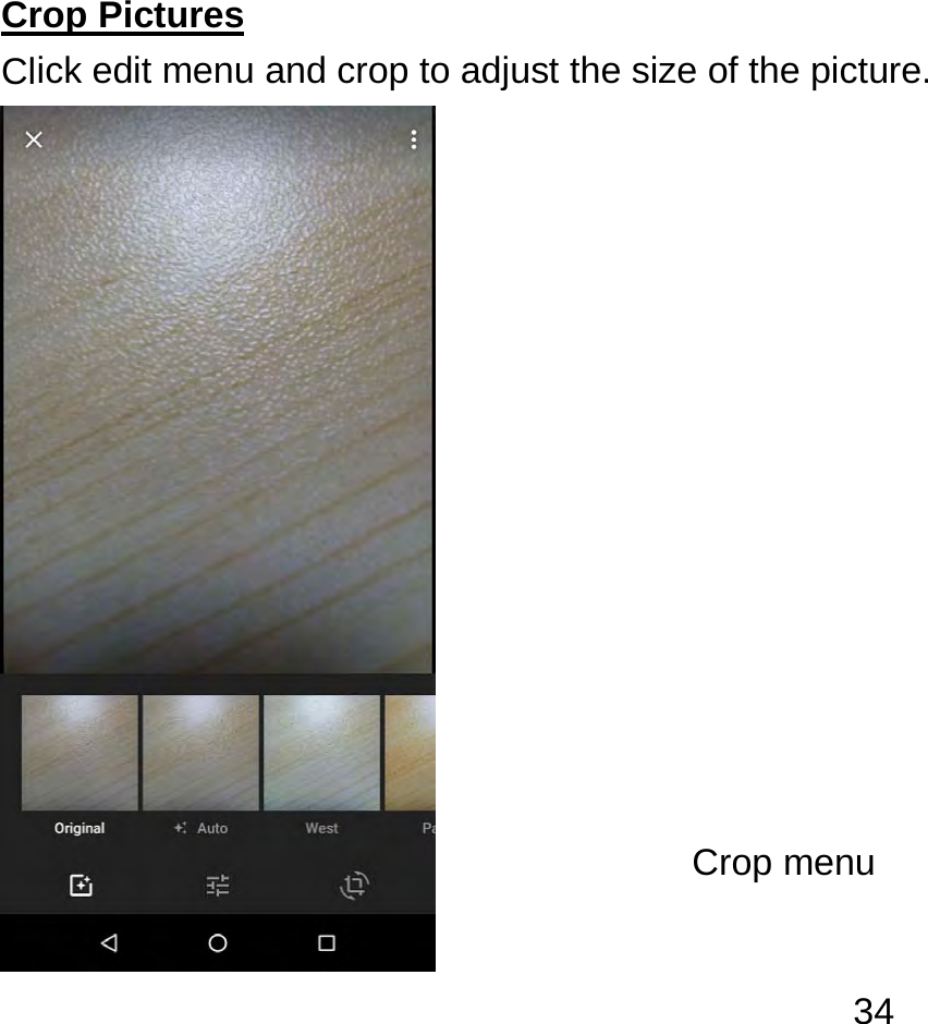  34 Crop Pictures                                                                                      Click edit menu and crop to adjust the size of the picture.  Crop menu 