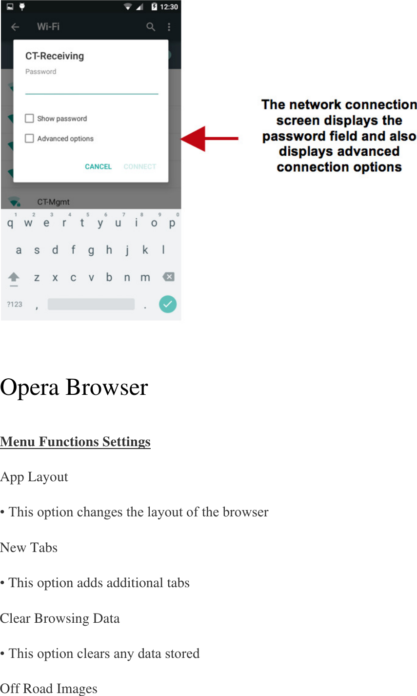      Opera Browser   Menu Functions Settings App Layout • This option changes the layout of the browser New Tabs • This option adds additional tabs Clear Browsing Data • This option clears any data stored Off Road Images 