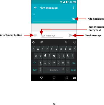 26     Send message Add Recipient Text message entry field Attachment button 