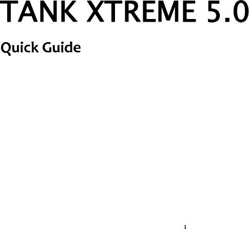 1 TANK XTREME 5.0 QuickGuide
