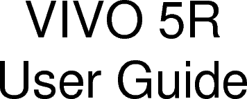               VIVO 5R User Guide                   
