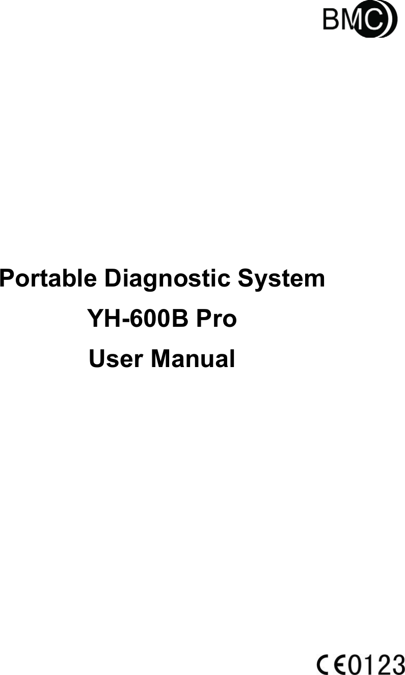           Portable Diagnostic System YH-600B Pro User Manual            