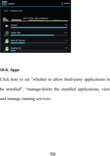                   50   10-6. Apps Click here to set “whether to allow third-party applications to be installed”, “manage/delete the installed applications, view and manage running services. 