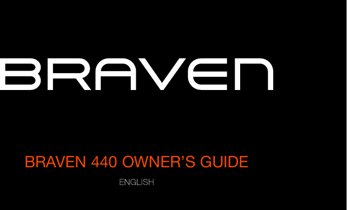 BRAVEN 440 OWNER’S GUIDE