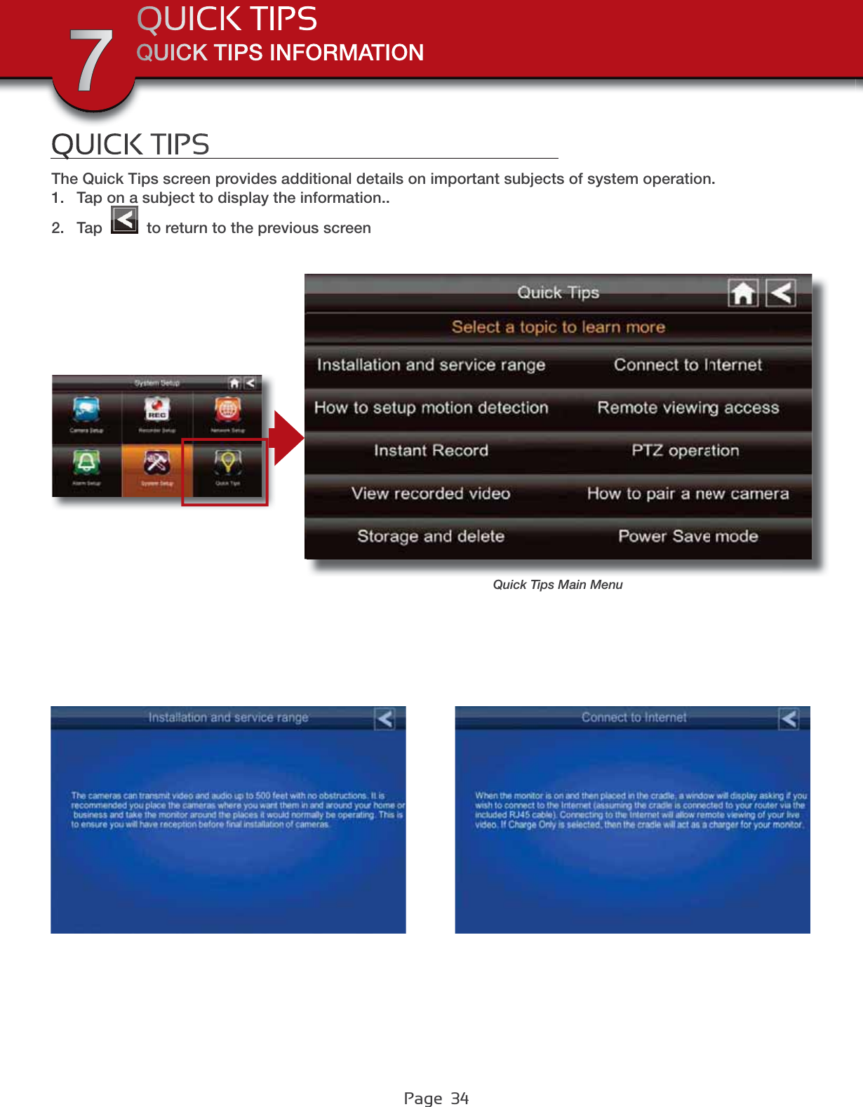 Page  34QUICK TIPSQuick Tips Main MenuThe Quick Tips screen provides additional details on important subjects of system operation. 1. Tap on a subject to display the information..2. Tap   to return to the previous screenQUICK TIPS INFORMATIONQUICK TIPS7