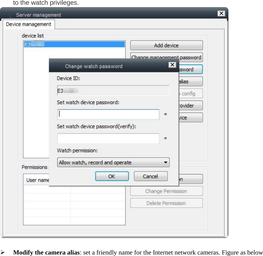  to the watch privileges.    Modify the camera alias: set a friendly name for the Internet network cameras. Figure as below 