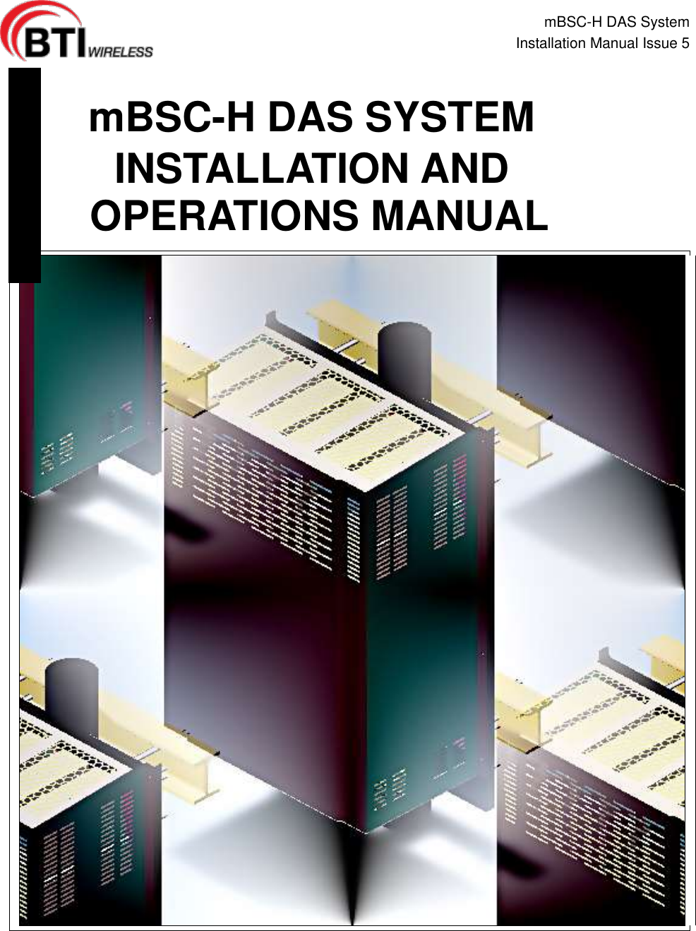 mBSC-H DAS System Installation Manual Issue 5                        mBSC-H DAS SYSTEM INSTALLATION AND OPERATIONS MANUAL 