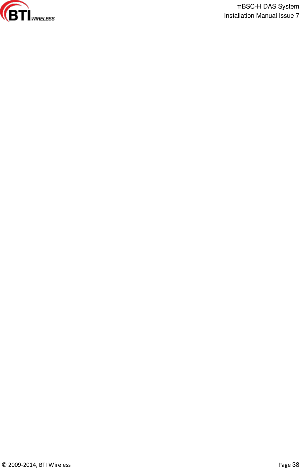                                                   mBSC-H DAS System   Installation Manual Issue 7  ©  2009-2014, BTI Wireless    Page 38   