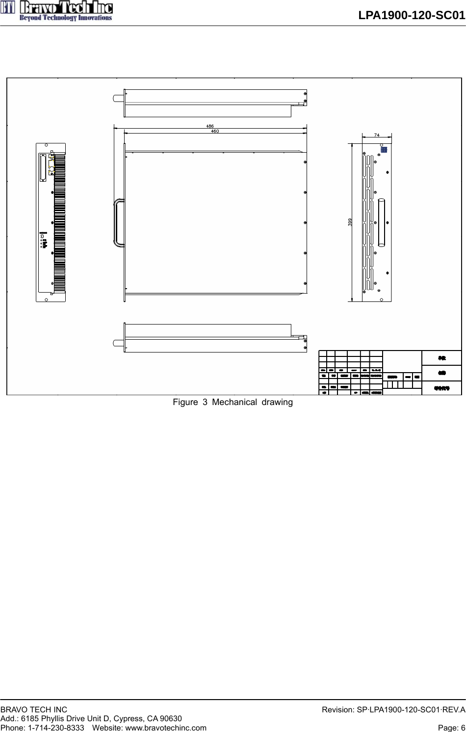  LPA1900-120-SC01  BRAVO TECH INC     Add.: 6185 Phyllis Drive Unit D, Cypress, CA 90630     Phone: 1-714-230-8333  Website: www.bravotechinc.com Revision: SP·LPA1900-120-SC01·REV.APage: 6        Figure 3 Mechanical drawing                      