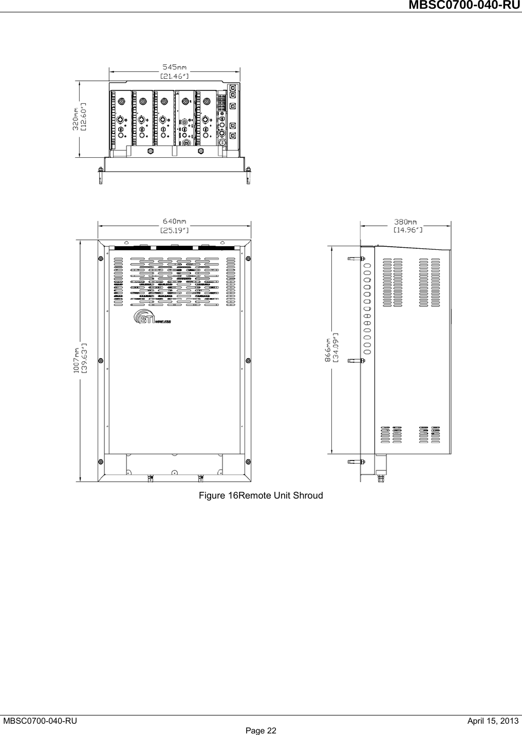         MBSC0700-040-RU   MBSC0700-040-RU                                                   April 15, 2013 Page 22  Figure 16Remote Unit Shroud 