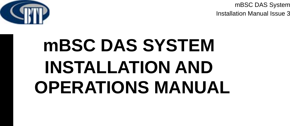 mBSC DAS SystemInstallation Manual Issue 3             mBSC DAS SYSTEM INSTALLATION AND OPERATIONS MANUAL 