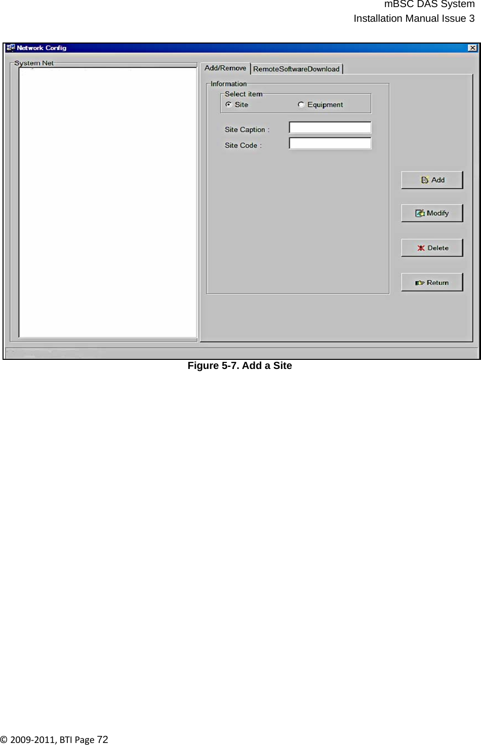 mBSC DAS SystemInstallation Manual Issue 3©2009‐2011,BTIPage72                                 Figure 5-7. Add a Site 