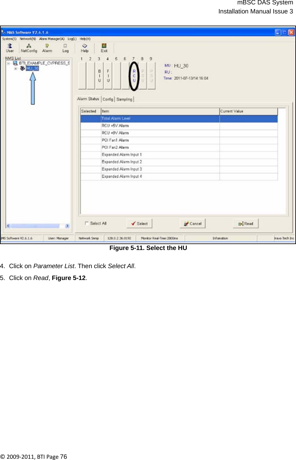 mBSC DAS SystemInstallation Manual Issue 3©2009‐2011,BTIPage76                                     Figure 5-11. Select the HU   4.  Click on Parameter List. Then click Select All.  5.  Click on Read, Figure 5-12. 