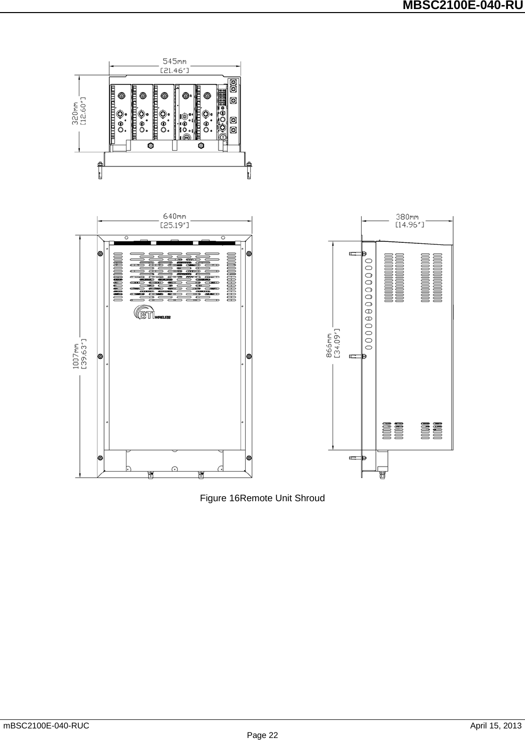          MBSC2100E-040-RU   mBSC2100E-040-RUC                                     April 15, 2013 Page 22  Figure 16Remote Unit Shroud 