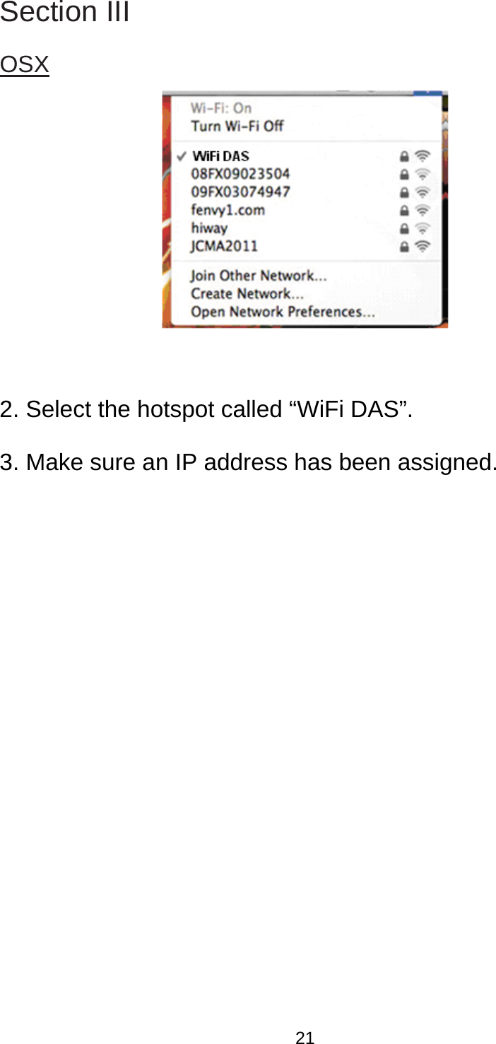 Section III OSX   2. Select the hotspot called “WiFi DAS”. 3. Make sure an IP address has been assigned.            21