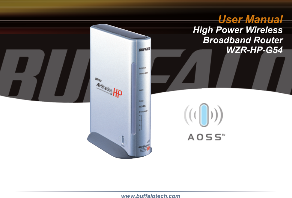 User ManualHigh Power WirelessBroadband RouterWZR-HP-G54www.buffalotech.com