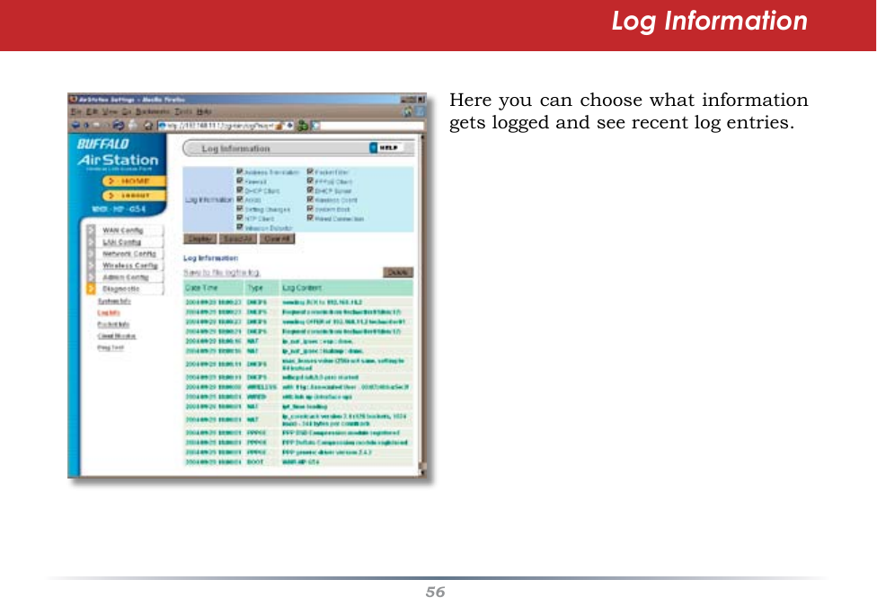56Here you can choose what information gets logged and see recent log entries.Log Information