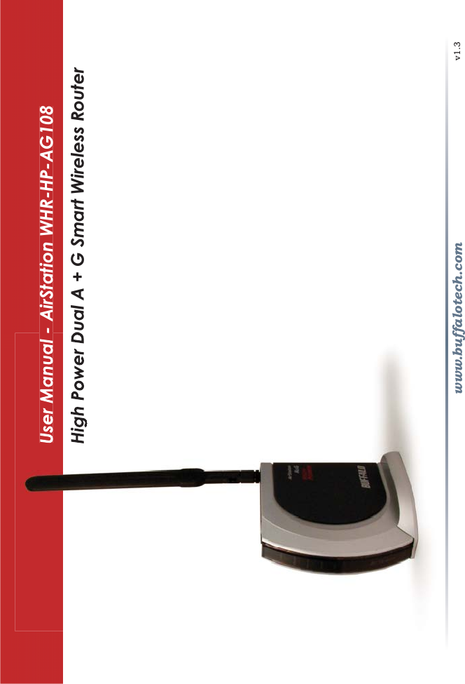 www.buffalotech.comUser Manual - AirStation WHR-HP-AG108Dual A + G Smart Wireless Routerv1.3