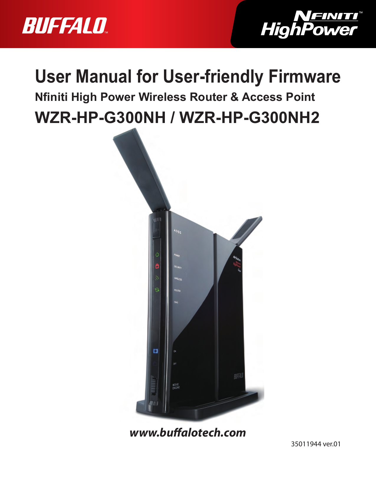 User Manual for User-friendly FirmwareNniti High Power Wireless Router &amp; Access PointWZR-HP-G300NH / WZR-HP-G300NH2www.bualotech.com35011944 ver.01