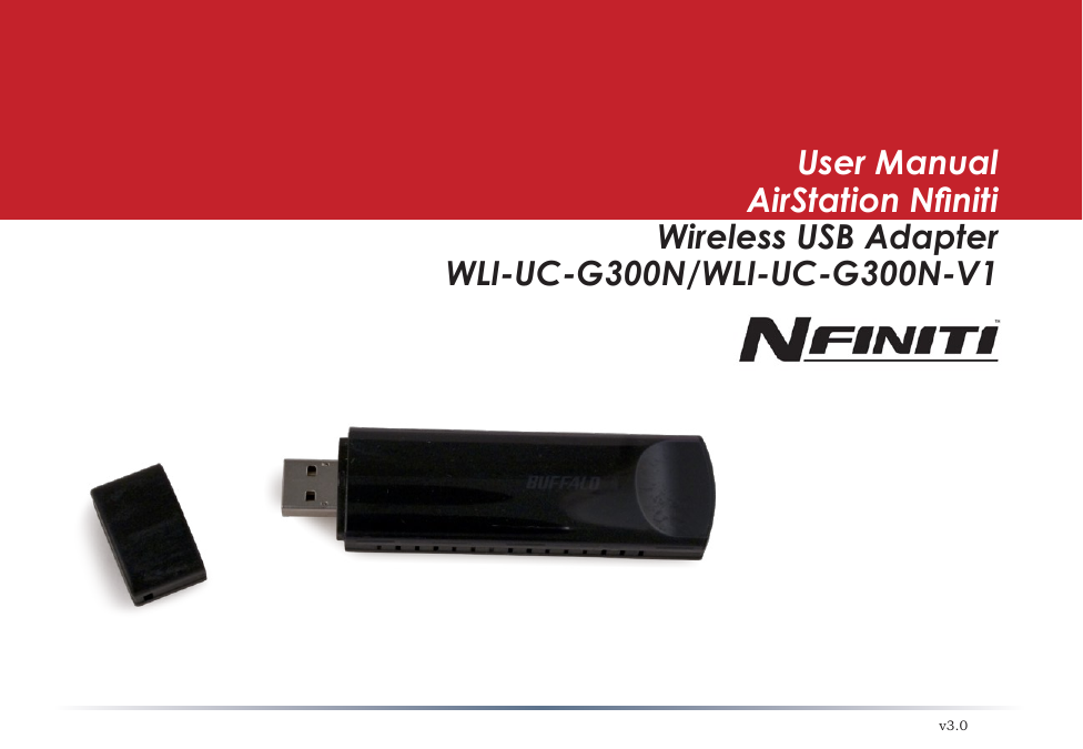User ManualAirStation NnitiDraft-N Wireless USB AdapterWLI-UC-G300N/WLI-UC-G300N-V1v3.0