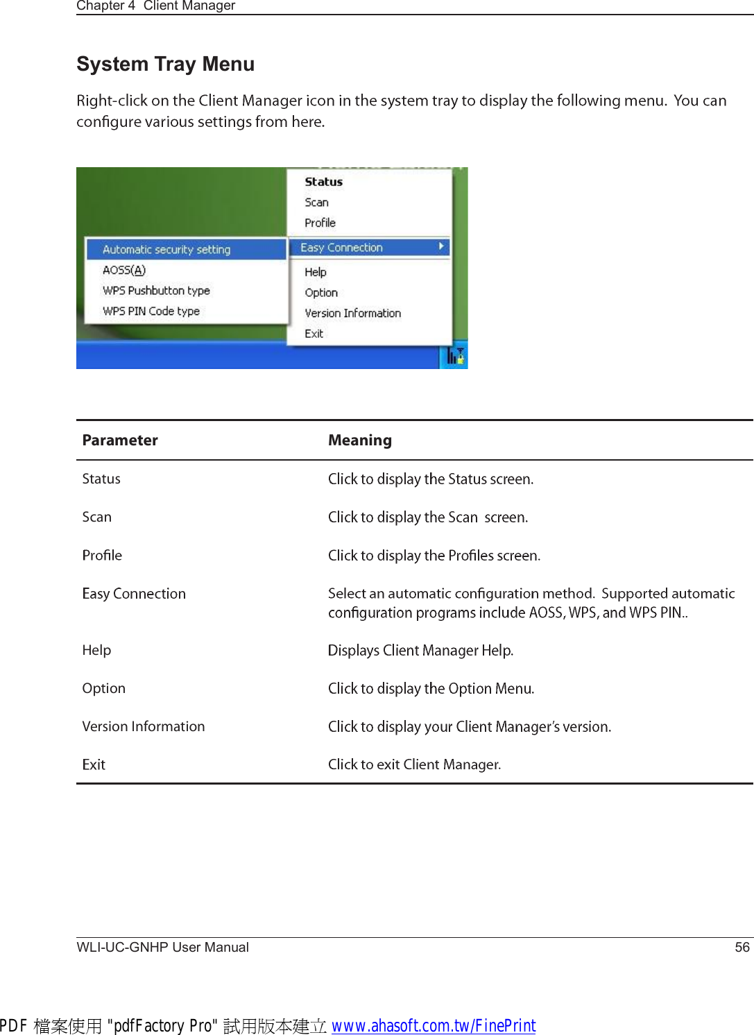 WLI-UC-GNHP User Manual 56Chapter 4  Client ManagerSystem Tray MenuÐ¿®¿³»¬»® Ó»¿²·²¹Í¬¿¬«-Í½¿²Ø»´°Ñ°¬·±²Ê»®-·±² ×²º±®³¿¬·±²PDF 檔案使用 &quot;pdfFactory Pro&quot; 試用版本建立 www.ahasoft.com.tw/FinePrint