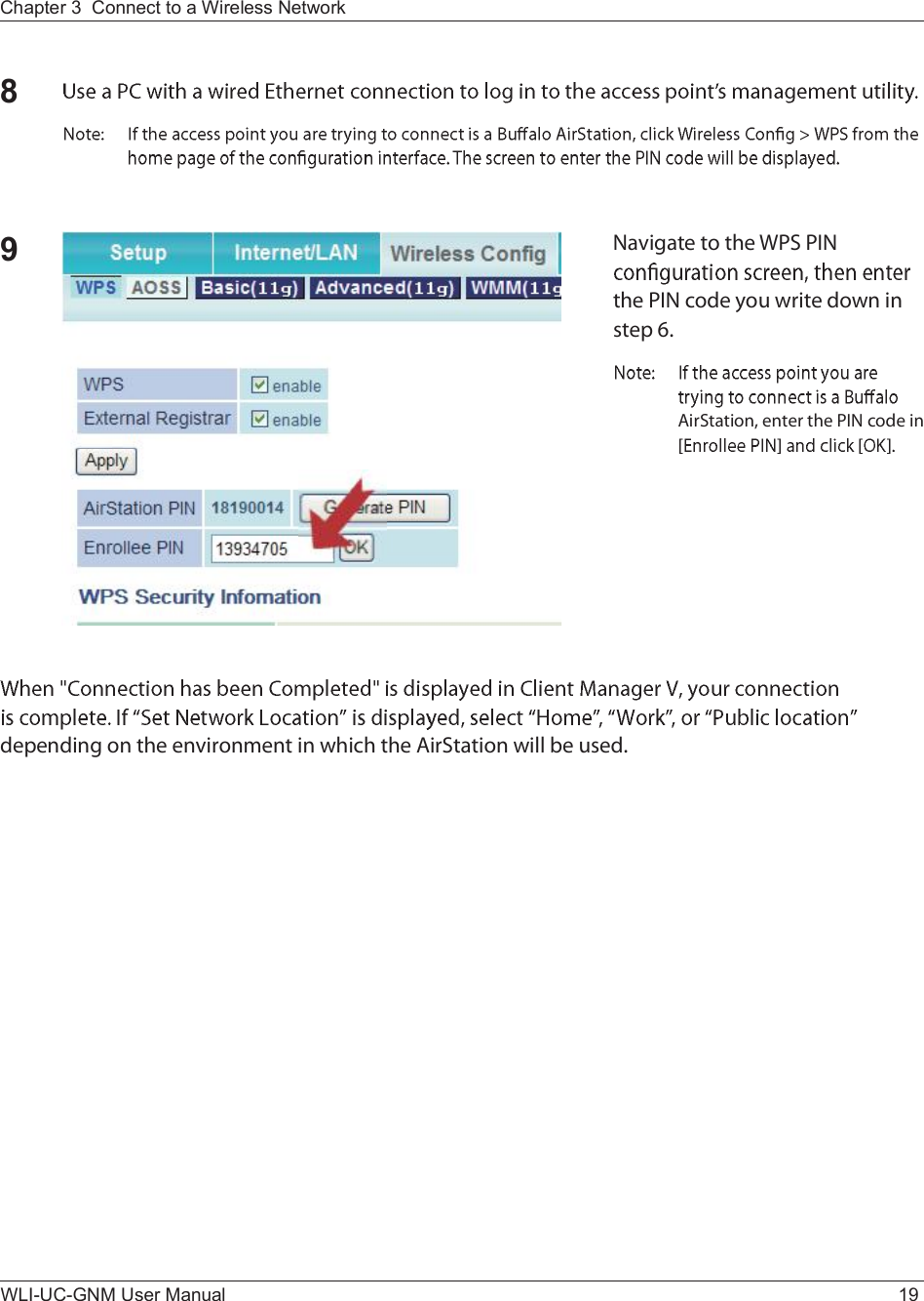 Chapter 3  Connect to a Wireless Network WLI-UC-GNM User Manual 1989Ò¿ª·¹¿¬» ¬± ¬¸» ÉÐÍ Ð×Ò ¬¸» Ð×Ò ½±¼» §±« ©®·¬» ¼±©² ·² -¬»° êòß·®Í¬¿¬·±²ô »²¬»® ¬¸» Ð×Ò ½±¼» ·² ¼»°»²¼·²¹ ±² ¬¸» »²ª·®±²³»²¬ ·² ©¸·½¸ ¬¸» ß·®Í¬¿¬·±² ©·´´ ¾» «-»¼ò