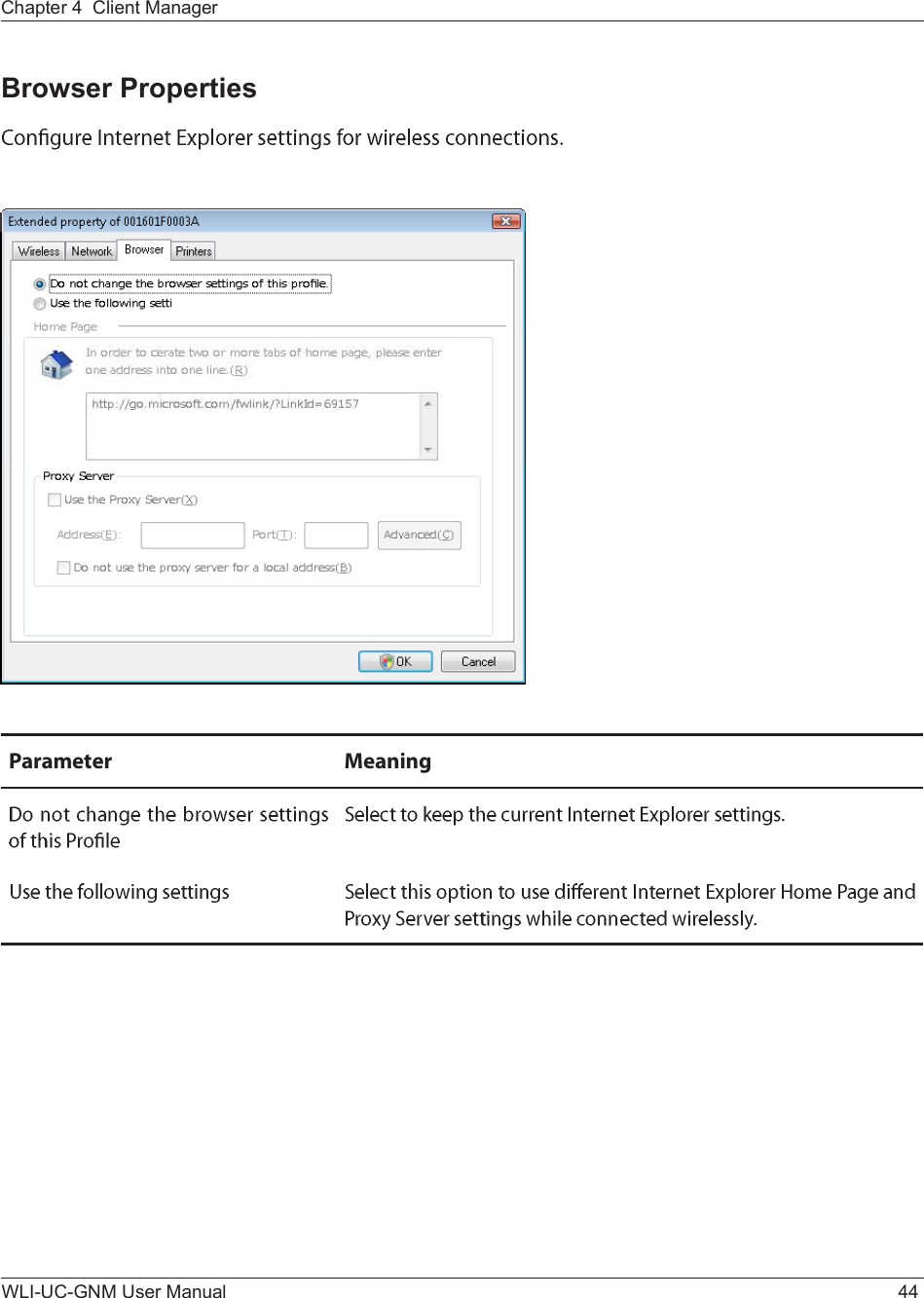 WLI-UC-GNM User Manual 44Chapter 4  Client ManagerBrowser PropertiesÐ¿®¿³»¬»® Ó»¿²·²¹