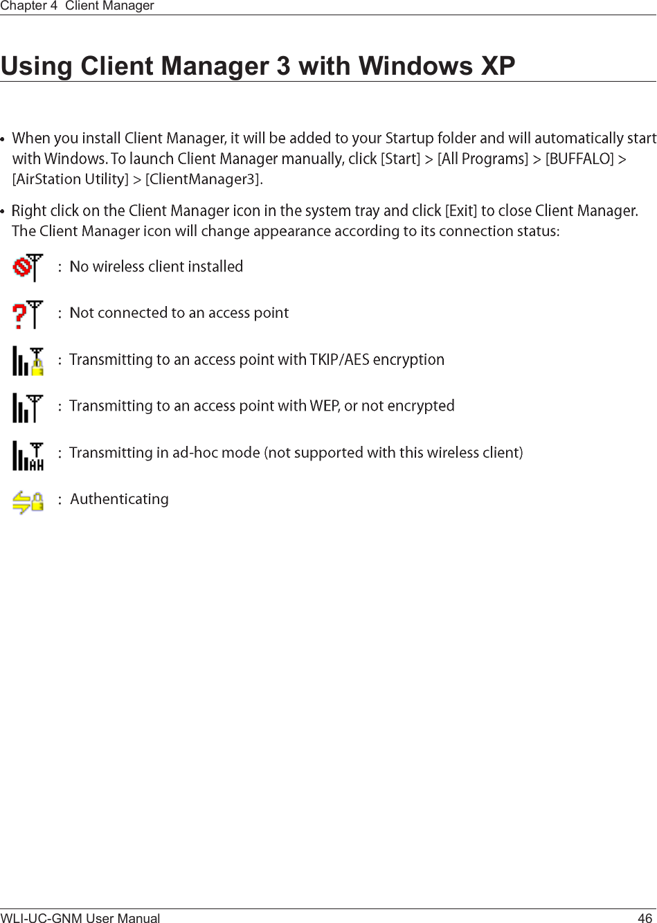 WLI-UC-GNM User Manual 46Chapter 4  Client ManagerUsing Client Manager 3 with Windows XP