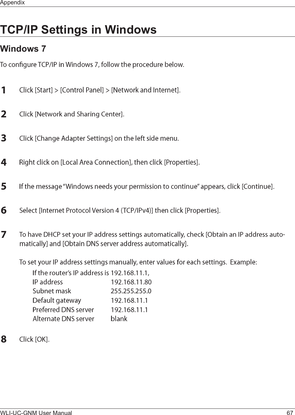 AppendixWLI-UC-GNM User Manual 67TCP/IP Settings in WindowsWindows 7ïîíìëêéóÍ«¾²»¬ ³¿-µ îëëòîëëòîëëòðè