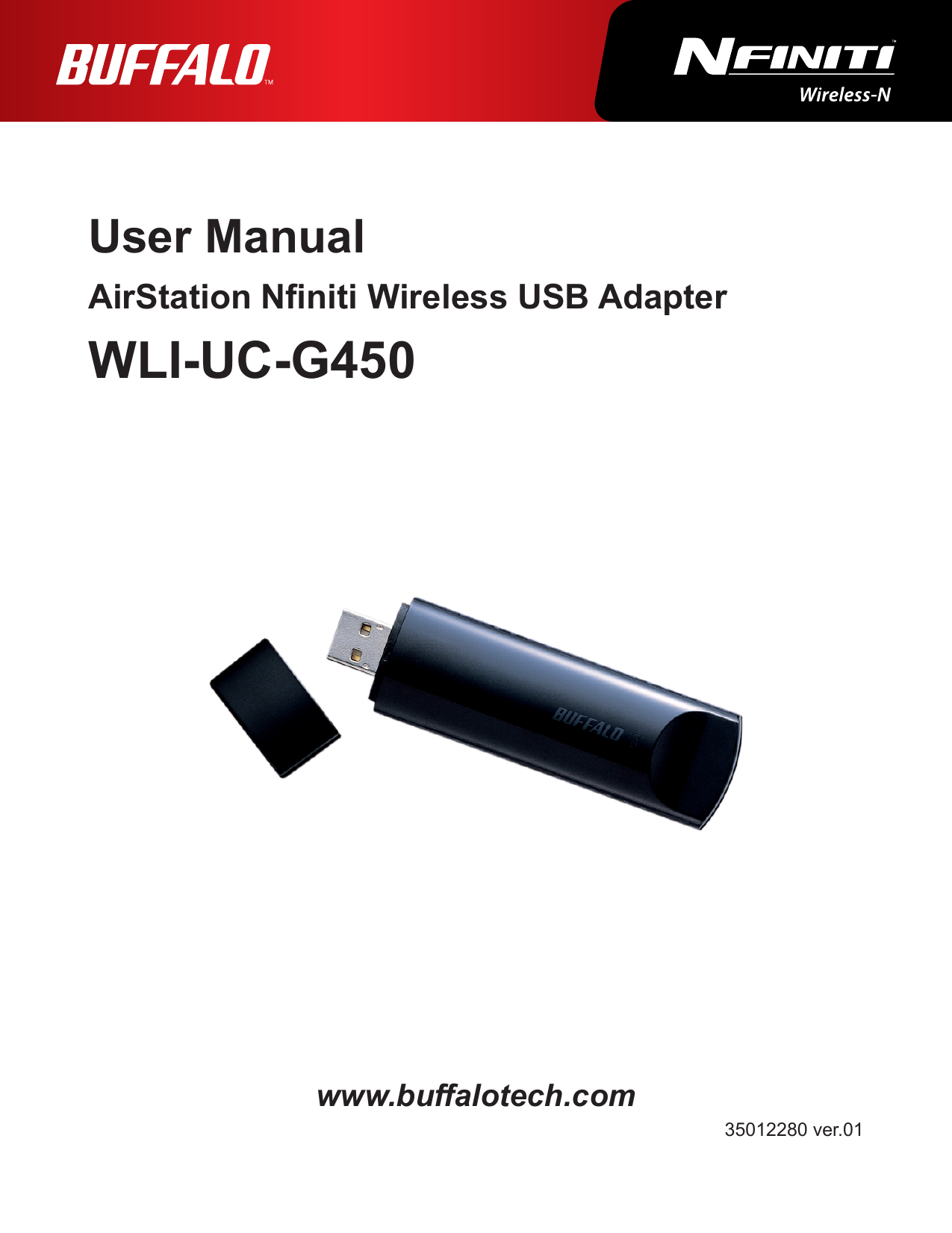 User ManualAirStation Nniti Wireless USB AdapterWLI-UC-G450www.buffalotech.com35012280 ver.01