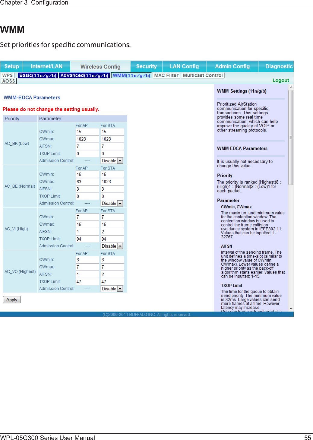 Chapter 3  CongurationWPL-05G300 Series User Manual 55WMMSet priorities for specic communications.