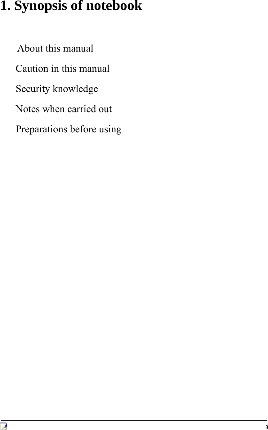 3 1. Synopsis of notebook           About this manual       Caution in this manual    Security knowledge    Notes when carried out    Preparations before using                              