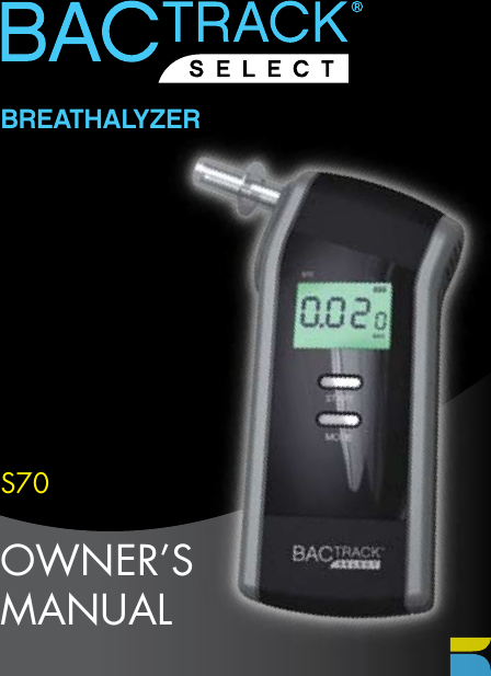 Page 1 of 11 - Bactrack Bactrack-S70-Users-Manual- Select S70 Breathalyzer Owner's Manual  Bactrack-s70-users-manual
