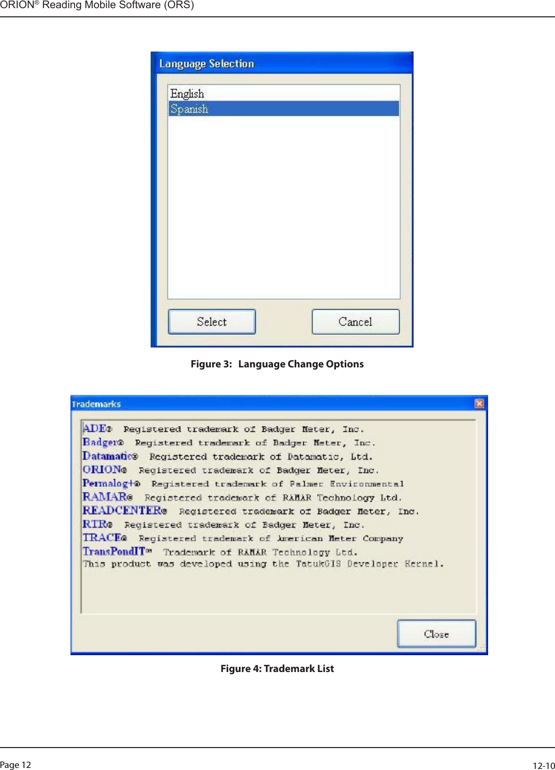 Page 12          12-10ORION® Reading Mobile Software (ORS)                                                               Figure 3:   Language Change Options                                                                                                                                                                                                                                                                                                                                 Figure 4: Trademark List