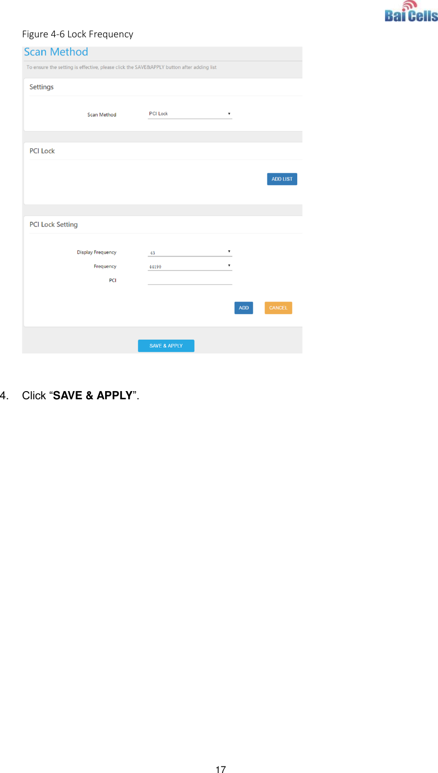  17  Figure 4-6 Lock Frequency   4. Click “SAVE &amp; APPLY”.    