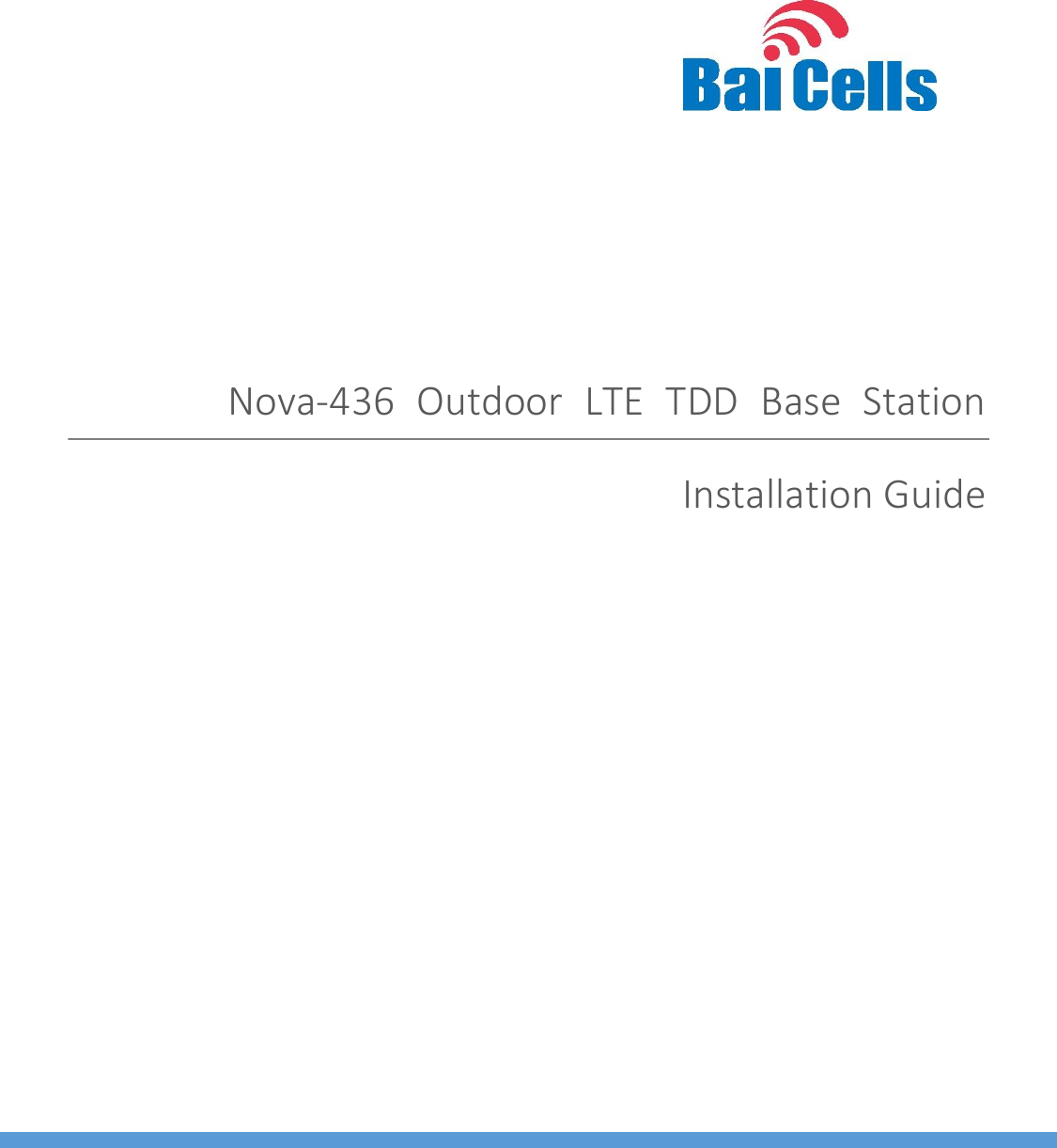 Page 1 of Baicells Technologies MBS2130 LTE-TDD Base Station User Manual Nova 436 Outdoor LTE TDD Base Station