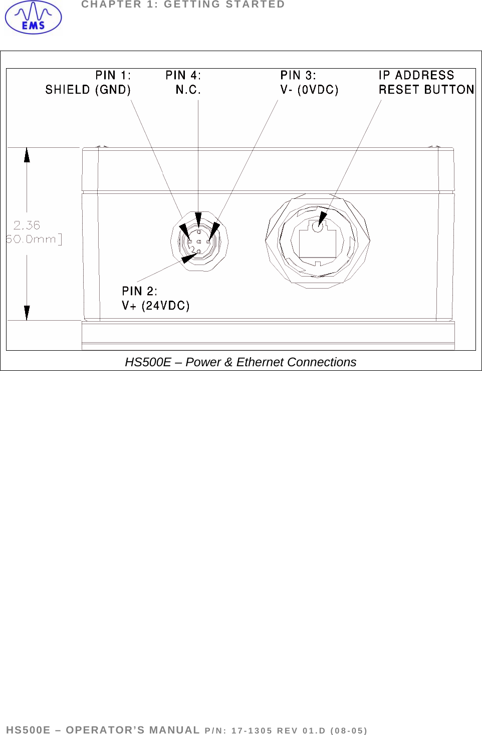 CHAPTER 1: GETTING STARTED   HS500E – Power &amp; Ethernet Connections  HS500E – OPERATOR’S MANUAL P/N: 17-1305 REV 01.D (08-05) PAGE 10 OF 51