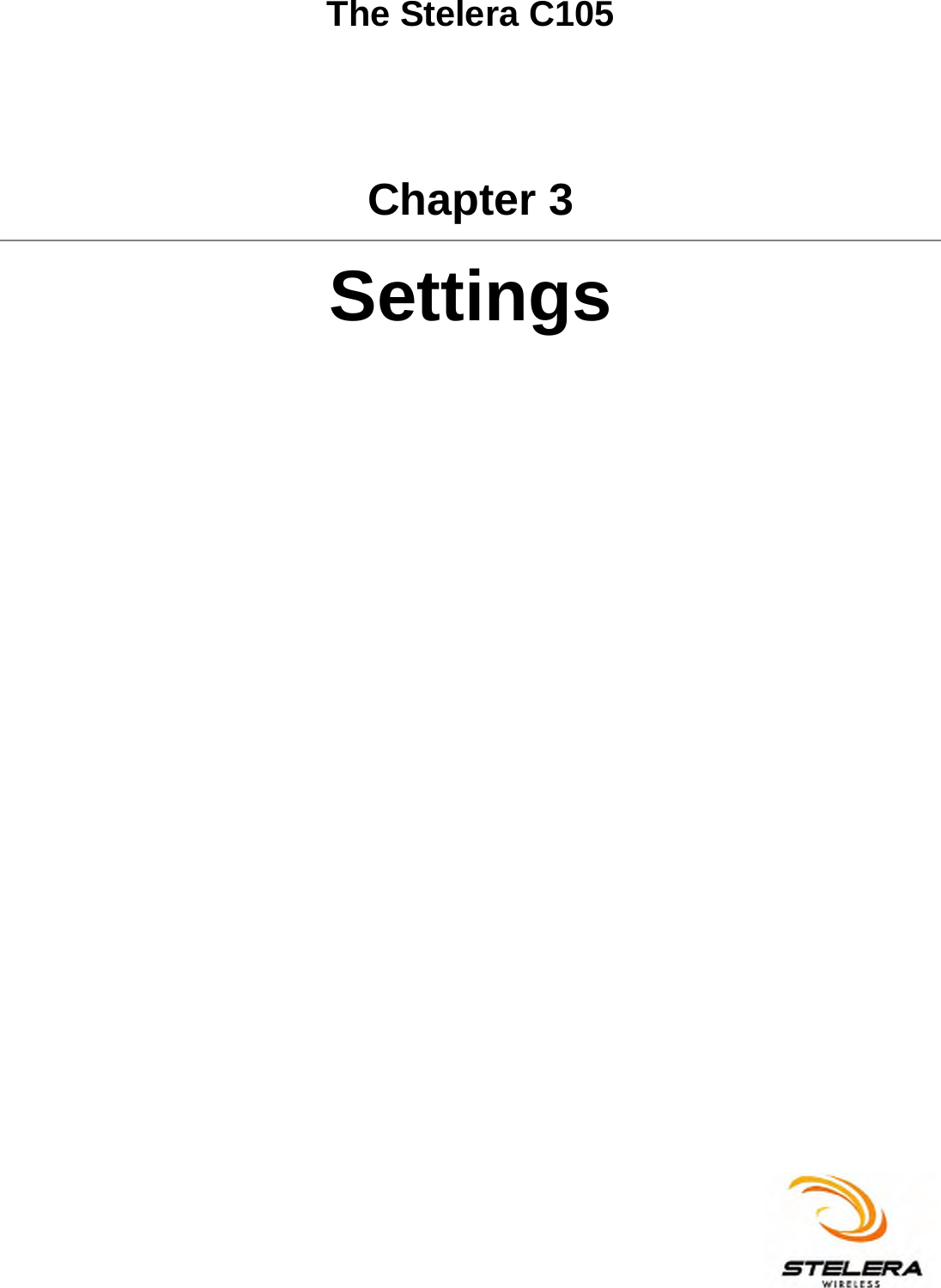   The Stelera C105 Chapter 3 Settings  