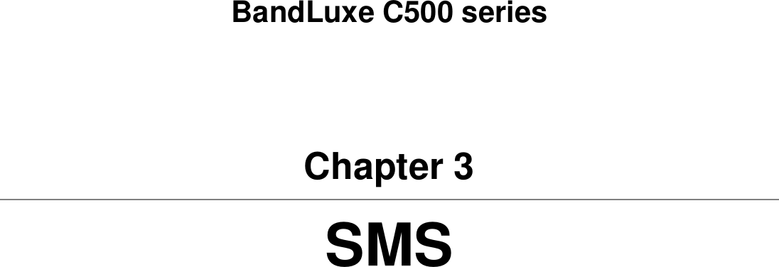   BandLuxe C500 series Chapter 3 SMS  