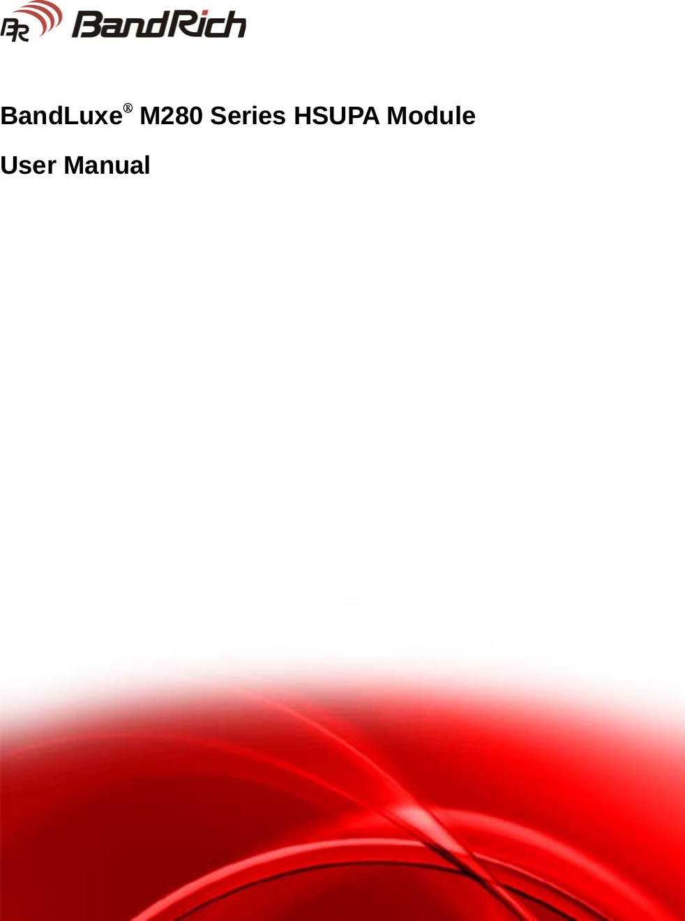      BandLuxe® M280 Series HSUPA Module User Manual                     