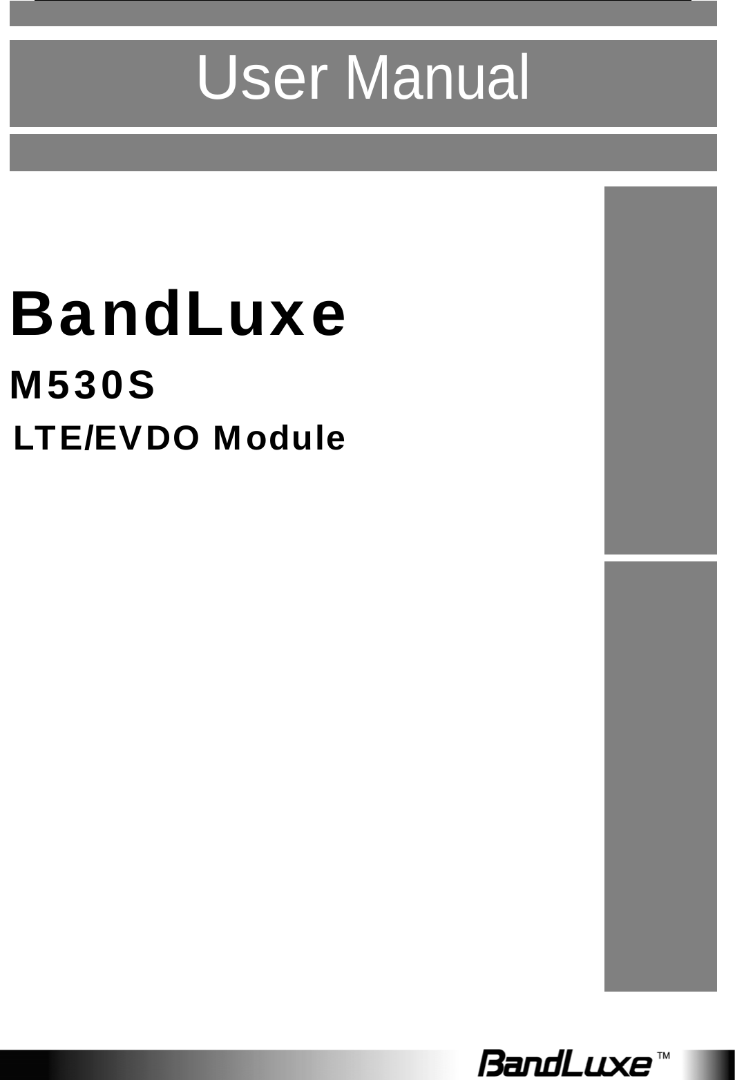     User Manual          BandLuxe M530S  LTE/EVDO Module           