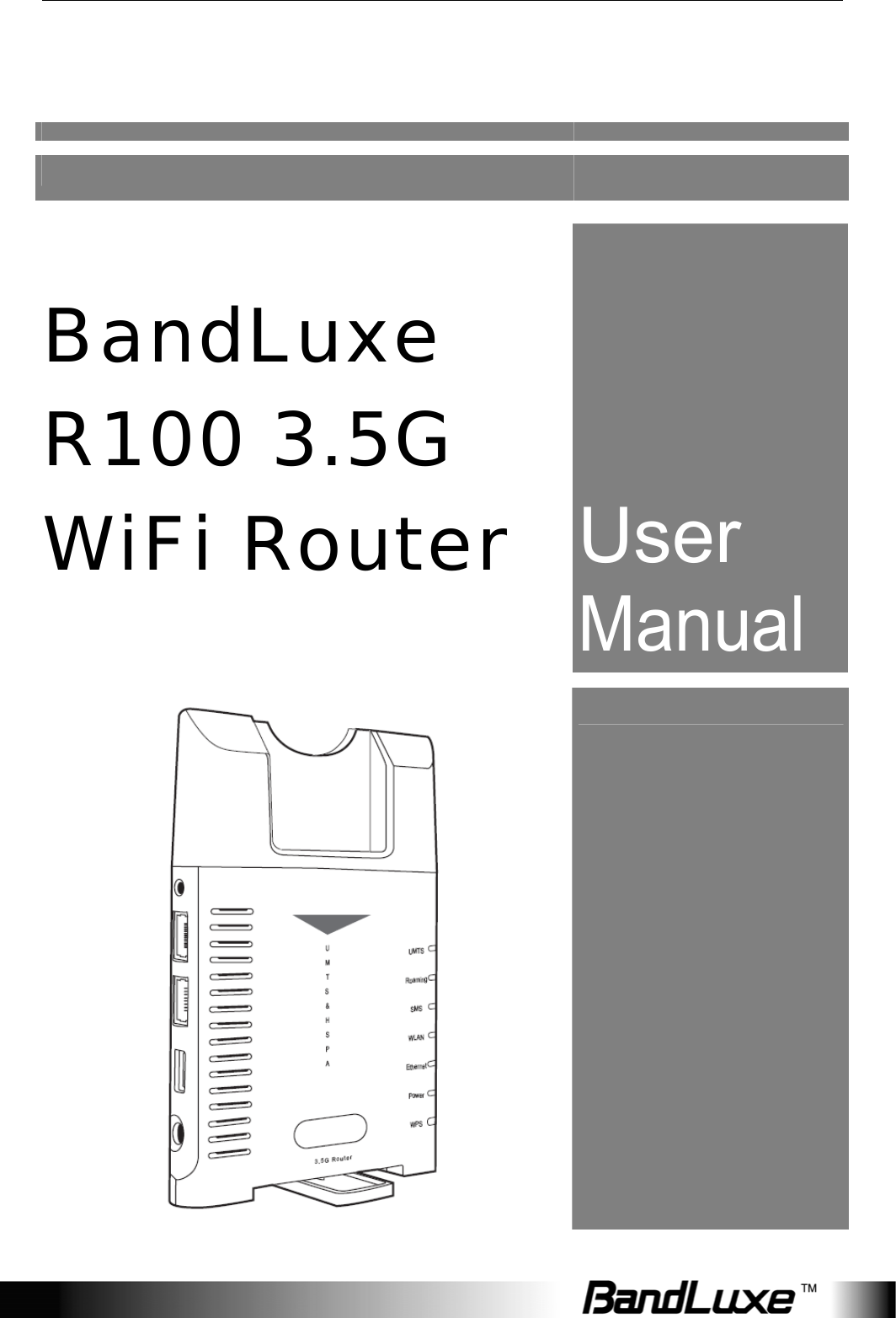               BandLuxe R100 3.5G WiFi Router  User Manual      