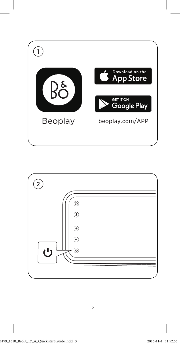 3Beoplay beoplay.com/APP123511479_1610_Beolit_17_A_Quick start Guide.indd   3 2016-11-1   11:52:56