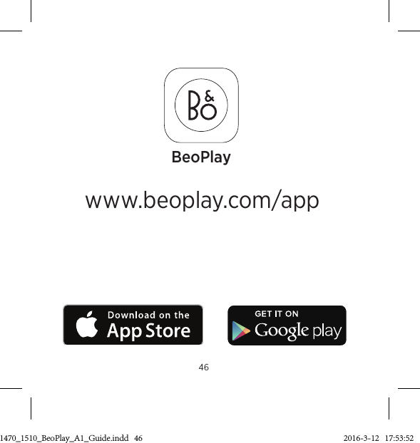 www.beoplay.com/appBeoPlay463511470_1510_BeoPlay_A1_Guide.indd   46 2016-3-12   17:53:52