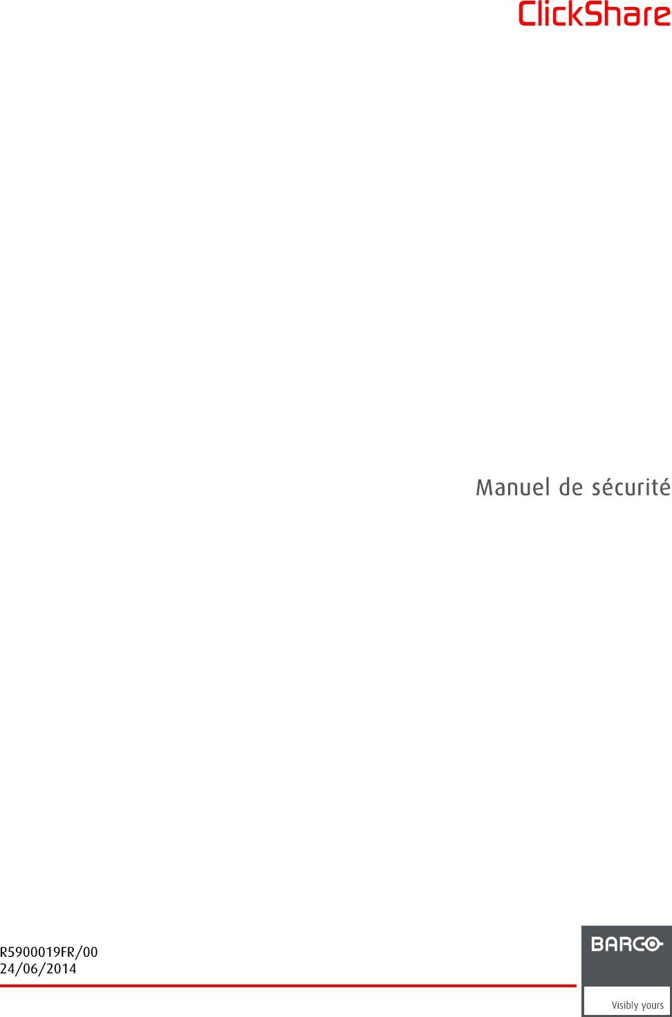 ClickShareManuel de sécuritéR5900019FR/0024/06/2014