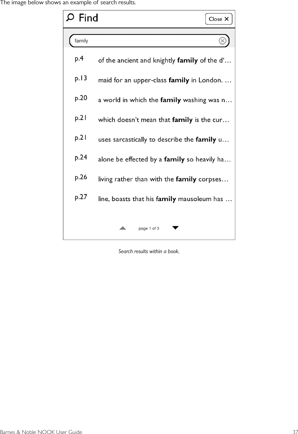 Barnes &amp; Noble NOOK User Guide  37The image below shows an example of search results.Search results within a book.
