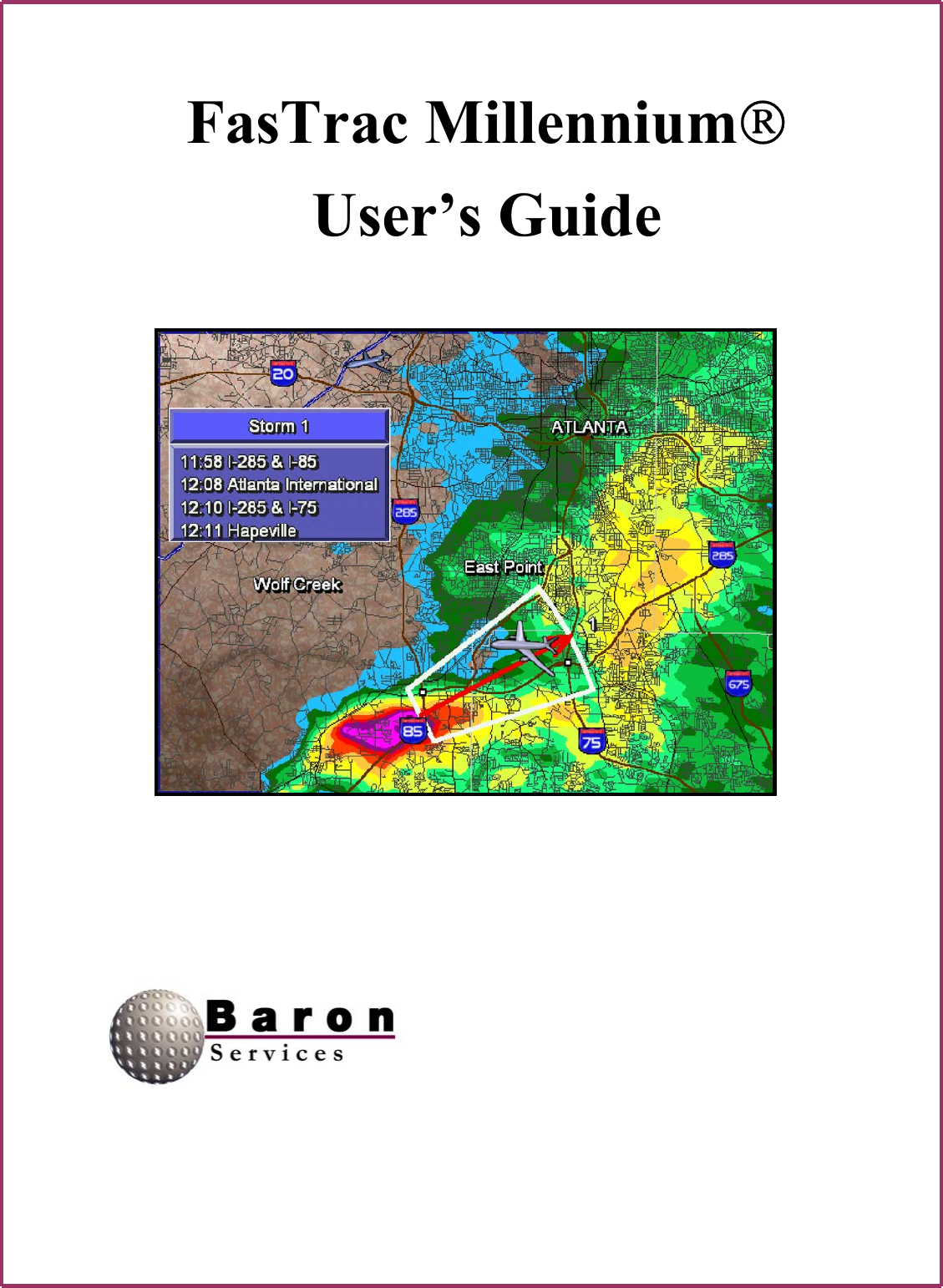 FasTrac Millennium User’s Guide                    