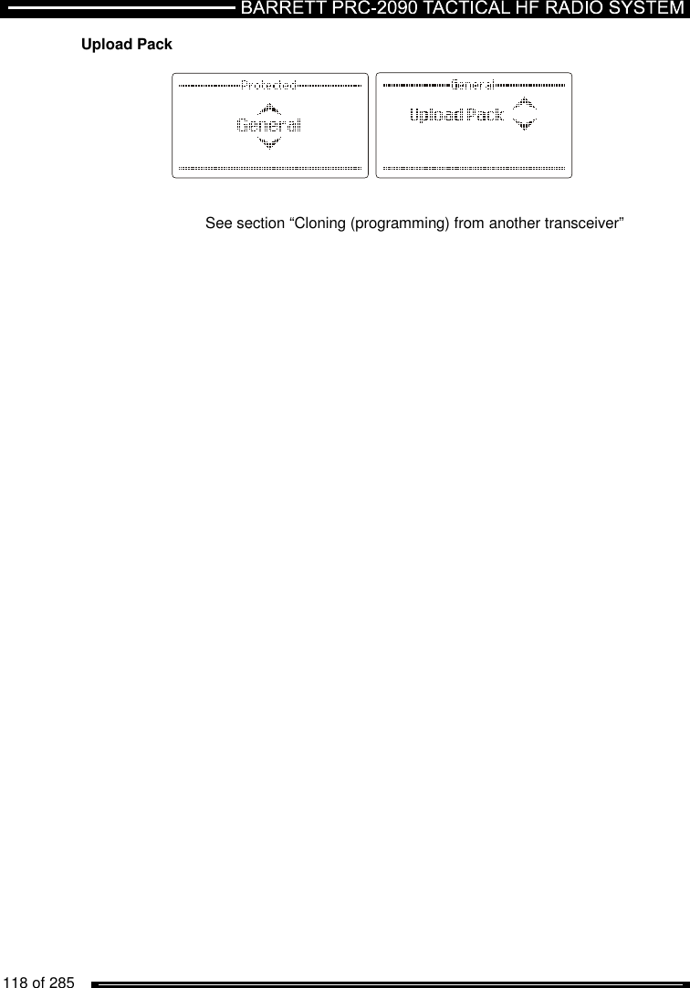   118 of 285          Upload Pack      See section “Cloning (programming) from another transceiver”    